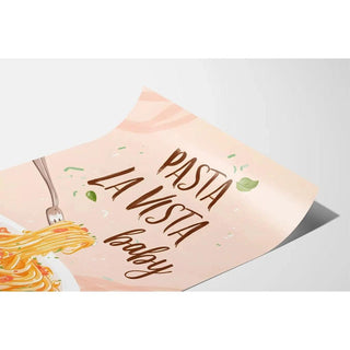 Affiche décoration cuisine - Pasta La Vista Baby