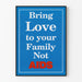 Informationsposter: Sprid kärlek till din familj, inte AIDS