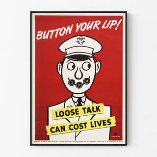 button-your-lip-loose-talk-can-cost-lives