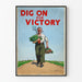 Vintageposter Dig On For Victory för väggdekoration