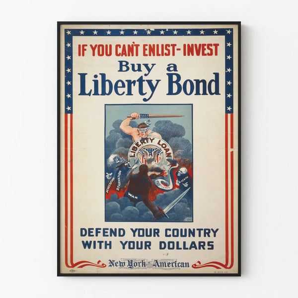 if-you-cant-enlist-invest-buy-a-liberty-bond-defend-your-country-with-your-dollars