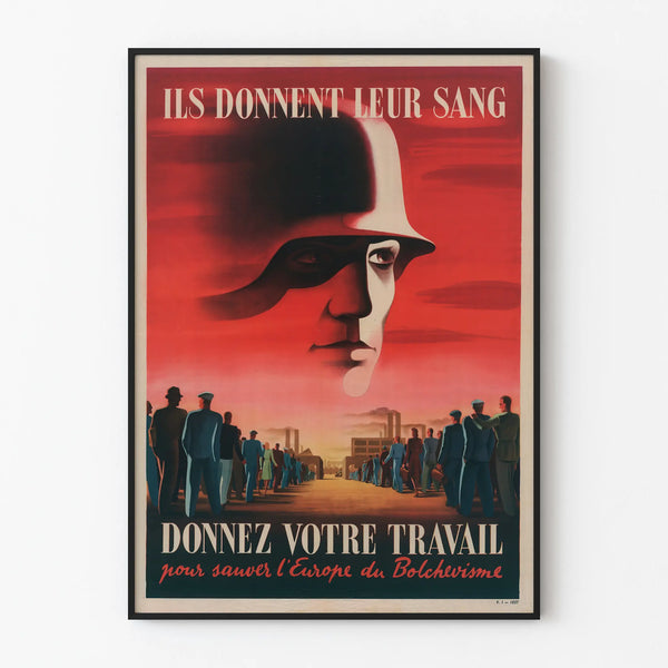Propagandaposter - Ge ditt arbete för att rädda Europa
