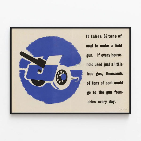 it-takes-6-and-a-half-tons-of-coal-to-make-a-field-gun