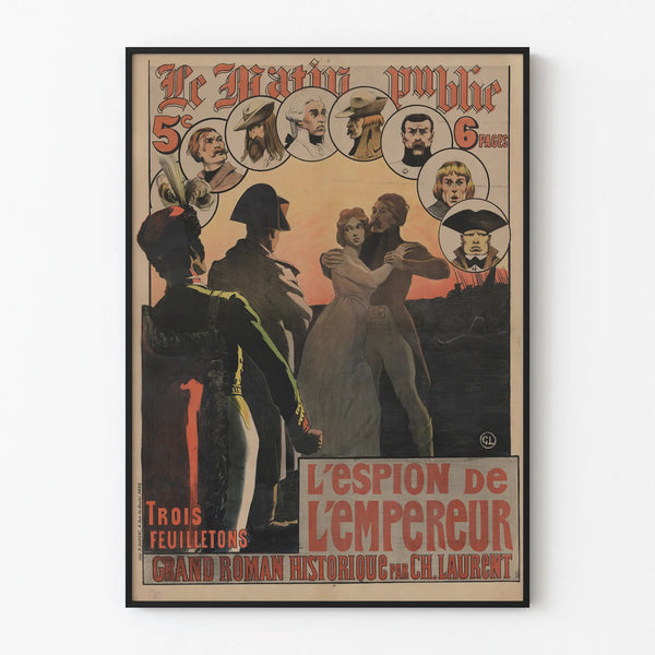 le-matin-publie-trois-feuilletons-lespion-de-lempereur-grand-roman-historique-par-ch-laurent