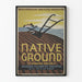 Vintage teaterposter Native Ground - Retro väggdekoration