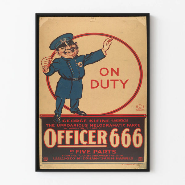 on-duty-george-kleine-presents-the-uproarious-melodramatic-farce-by-augustine-mchugh-officer-666-in-five-parts