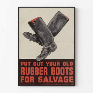 put-out-your-old-rubber-boots-for-salvage