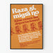 Engagerad poster 'Raza sí, migra no' - Vintage politisk väggdekoration