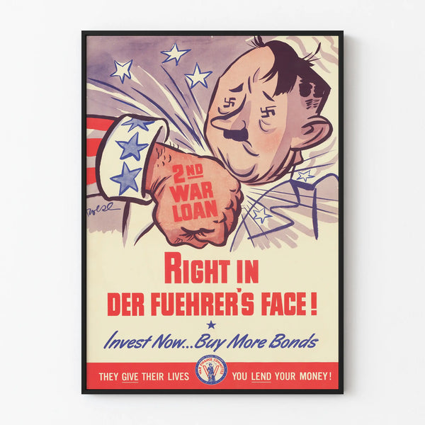 right-in-der-fuehrers-face-invest-now-buy-more-bonds