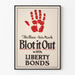 Vintageposter 'Blot it Out with Liberty Bonds' historisk väggdekoration
