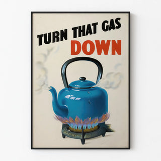 turn-that-gas-down