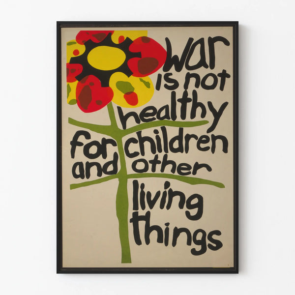 war-is-not-healthy-for-children-and-other-living-things