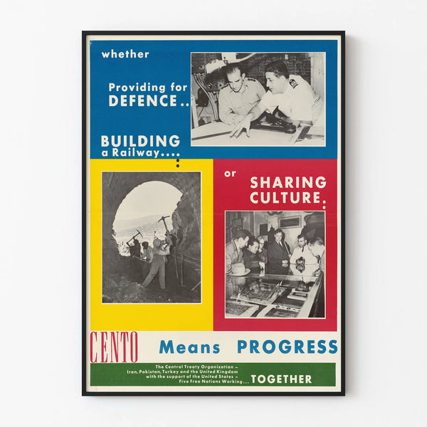whether-providing-for-defense-building-a-railway-or-sharing-culture-cento-means-progress
