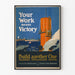 Vintageposter Your Work Means Victory - Industriell Väggdekoration